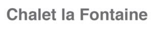 Chalet La Fontaine